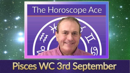 Pisces Weekly Horoscope from 3rd September - 10th September