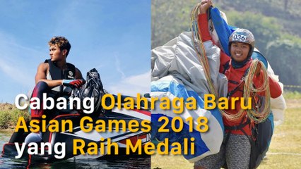 Cabang Olahraga Baru Asian Games 2018  yang Raih Medali