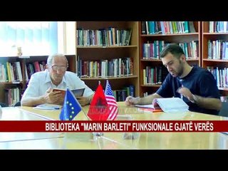 BIBLIOTEKA "MARIN BARLETI" FUNKSIONALE GJATË VERËS