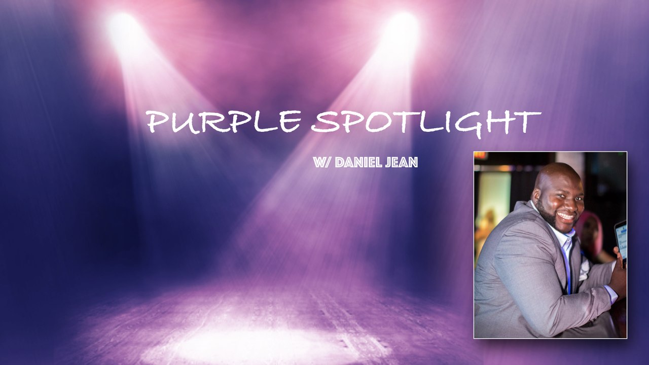 PURPLE SPOTLIGHT w/ DANIEL JEAN