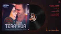 Tera Hua Full Audio   Loveratri   Atif Aslam   Aayush Sharma   Warina Hussain Tanishk Bagchi Manoj M fun-online