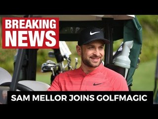 YouTuber & PGA Pro Sam Mellor joins GolfMagic