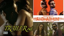 AndhaDhun TRAILER | Radhika Apte meets a BLIND Aayushmann Khurrana