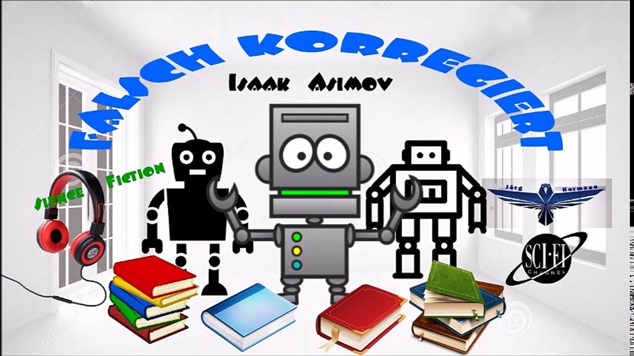 falsch korregiert - Isaak Asimov - Hörspiel - Sience Fiction