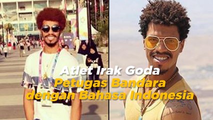 Begini Cara Atlet Irak Goda Petugas Bandara