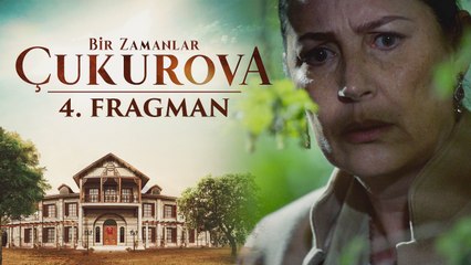Bir Zamanlar Çukurova | Fragman 4