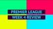 Opta Premier League review - week 4