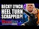 10 BEST Wrestlers IN THE WORLD RANKED! Becky Lynch HEEL TURN SCRAPPED! | WrestleTalk News Aug. 2018