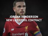 Jordan Henderson - New Liverpool contract