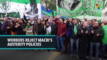 WORKERS REJECT MACRI’S AUSTERITY POLICIES