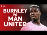 Burnley vs Manchester United PREMIER LEAGUE PREVIEW!