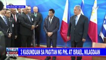 3 kasunduan sa pagitan ng PHL at Israel, nilagdaan; Israeli PM Netanyahu, ibinahagi na Pinay ang nag-alaga sa kanyang ama; Mas magaganda pang sistema para sa OFWs sa Israel, tiniyak