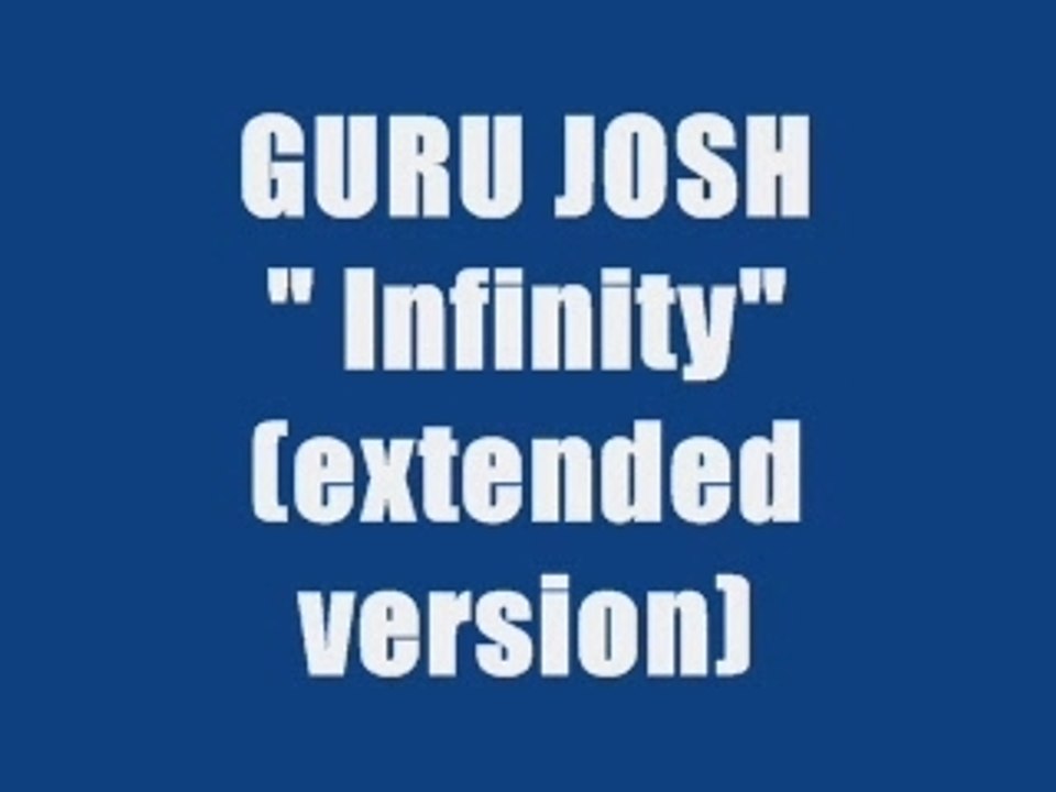 GURU JOSH - INFINITY (club mix)