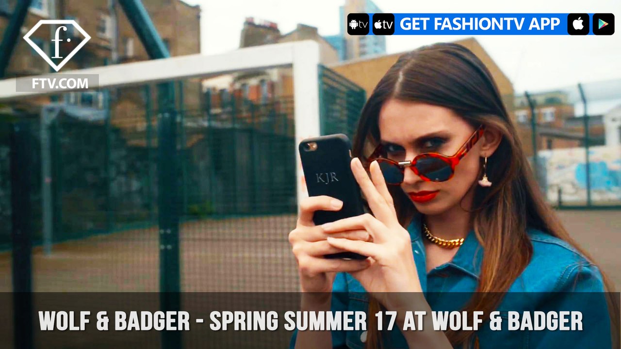 Wolf & Badger - Spring Summer 17 at Wolf & Badg...