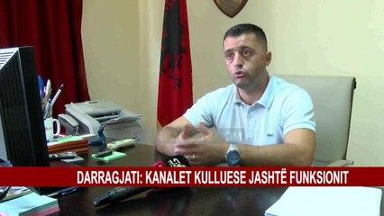 DARRAGJATI: KANALET KULLUESE JASHTË FUNKSIONIT