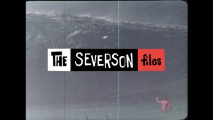 The Severson Files | Pacific Vibrations Part 12 (alternative soundtrack)