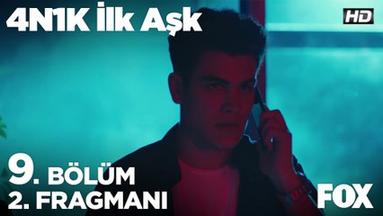 4N1K İlk Aşk 9. Bölüm 2. Fragmanı