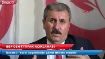 Destici’den ittifak açıklaması