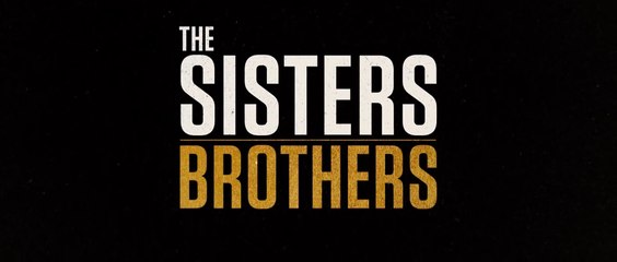 THE SISTERS BROTHERS (2018) Trailer VOST-SPANISH