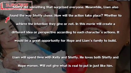 Steffy plans to bring Liam to her and Kelly's side The Bold and The Beautiful Spoilers