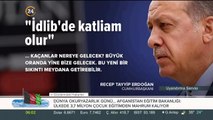 Cumhurbaşkanı Erdoğan'dan İdlib açıklaması