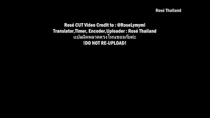 [THAISUB] 180829 Wednesday food talk Rosé cut