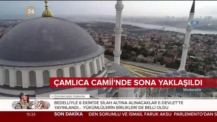 Çamlıca Camii'nde sona yaklaşıldı