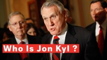 Who Is Jon Kyl? Former GOP Senator To Fill John McCain's Seat