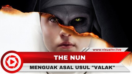 Fakta Menarik Film The Nun, Mengungkap Asal Usul Hantu Valak