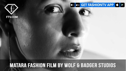 Matara Fashion Film by Wolf & Badger Studios | FashionTV | FTV