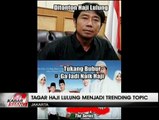 Tagar Haji Lulung Jadi Trending Topic