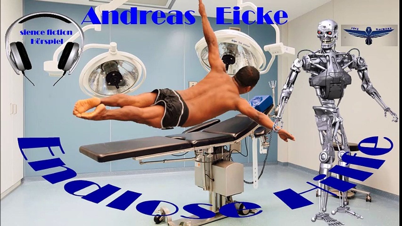 Endlose Hilfe / Andreas Eicke / Hörspiel Sience Fiction