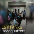 Police Raid CGTN Africa Headquarters