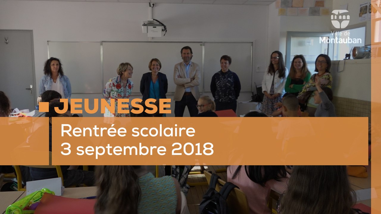 Rentrée scolaire 2018-2019 à Montauban