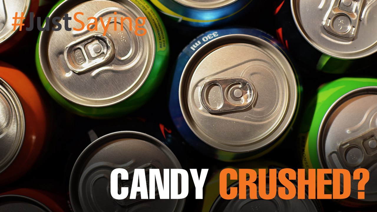 #JUSTSAYING: Candy crushed?