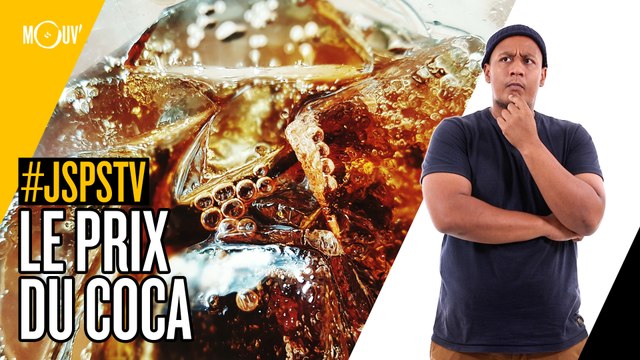 Je sais pas si t'as vu... Le prix du Coca #JSPSTV