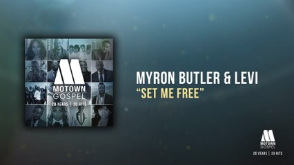 Myron Butler & Levi - Set Me Free