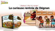 L'histoire de la curieuse rentrée de Dégnan