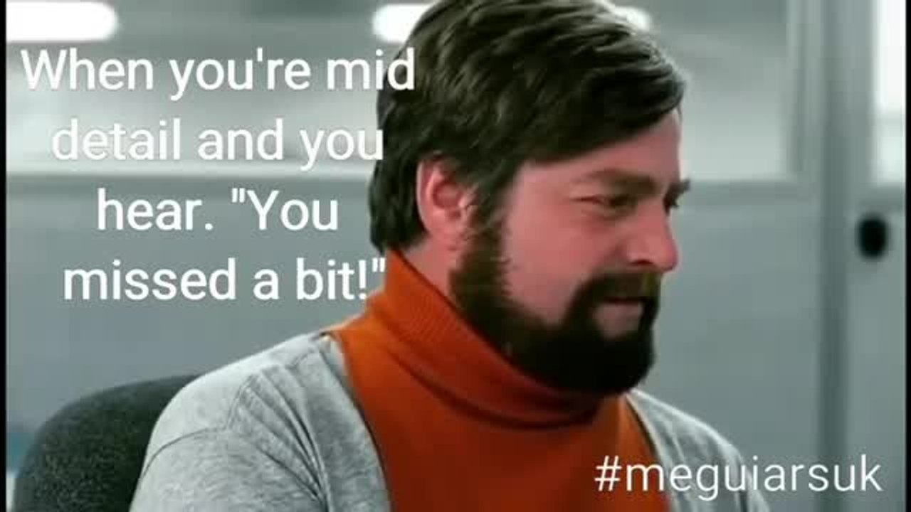 Meguiar's - We've all been there! #youmissedabit...