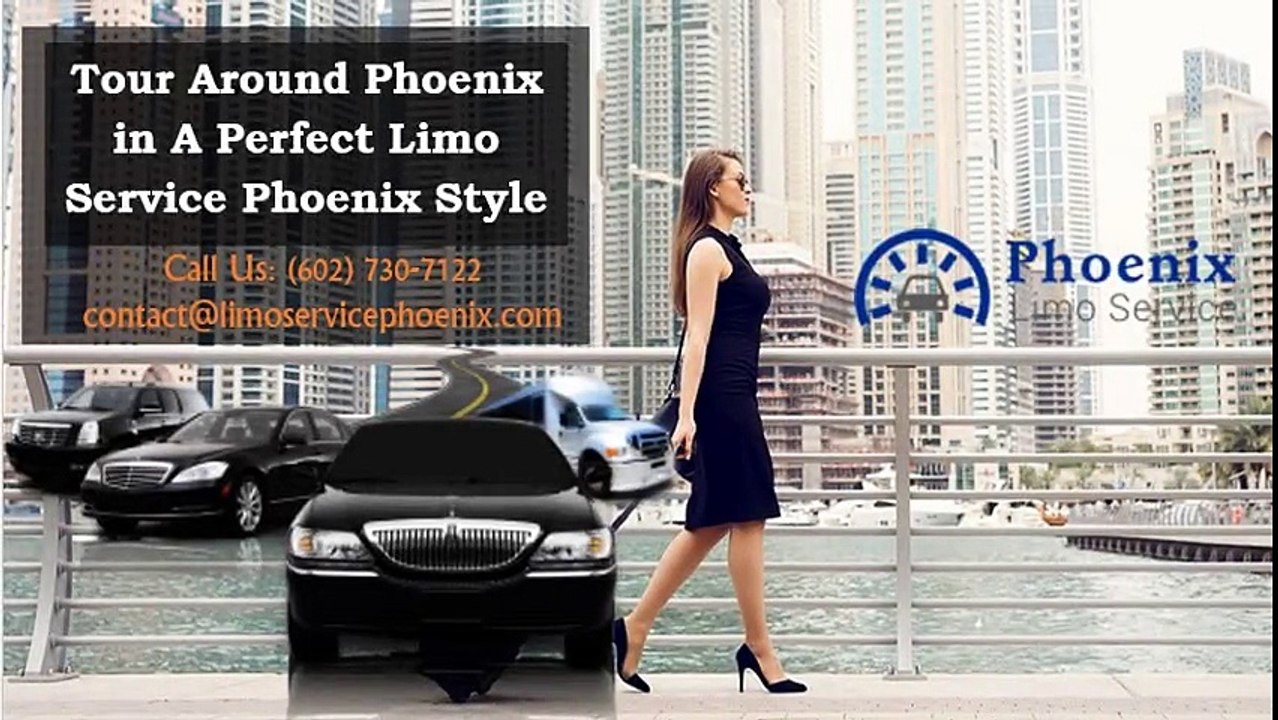 Tour Around Phoenix in A Perfect Limo Service Phoenix Style