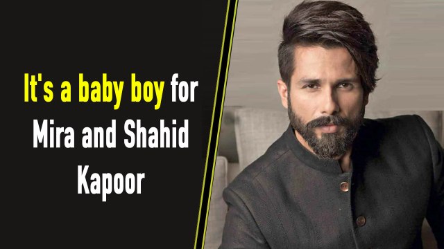 It's a baby boy for Mira and Shahid Kapoor