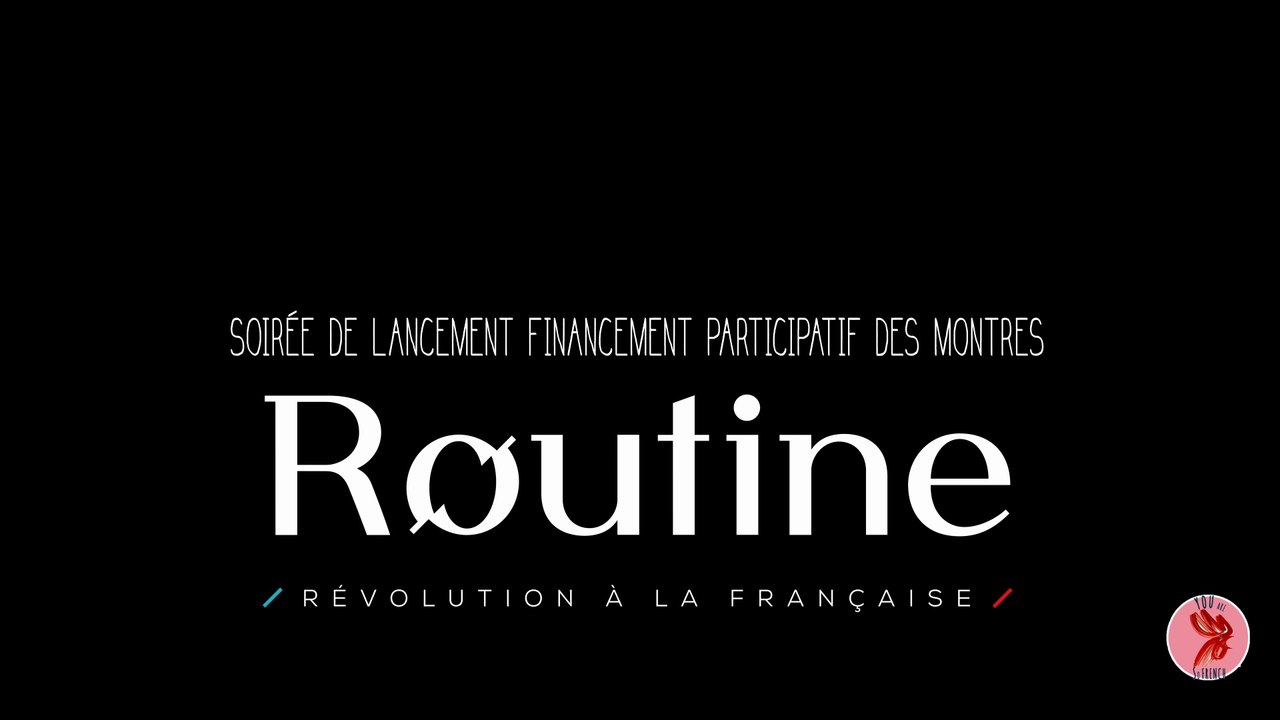 Reportage Lancement des montres Routine