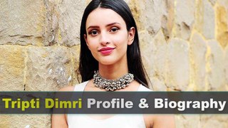 Tripti Dimri Biography | Age | Height | Movies and Measurement