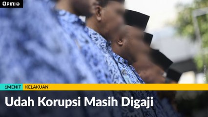 #1MENIT | Udah Korupsi Masih Digaji