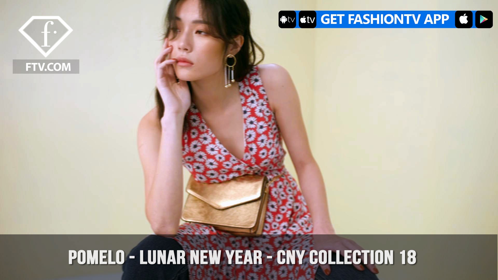 Pomelo - LUNAR NEW YEAR - CNY Collection 18 | FashionTV | FTV - video  Dailymotion