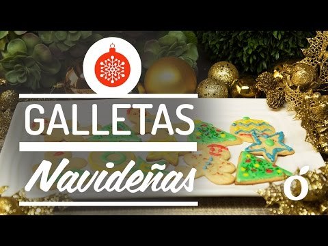 Galletas Navideñas | Christmas cookies | kiwilimon