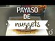 Payaso de Nuggets | Clown nuggets | kiwilimon
