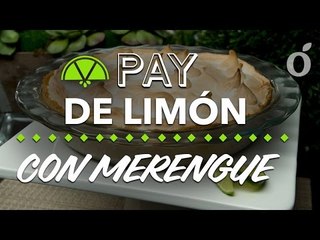 Pay de Limón con Merengue | Lemon Pie with Meringue | kiwilimon