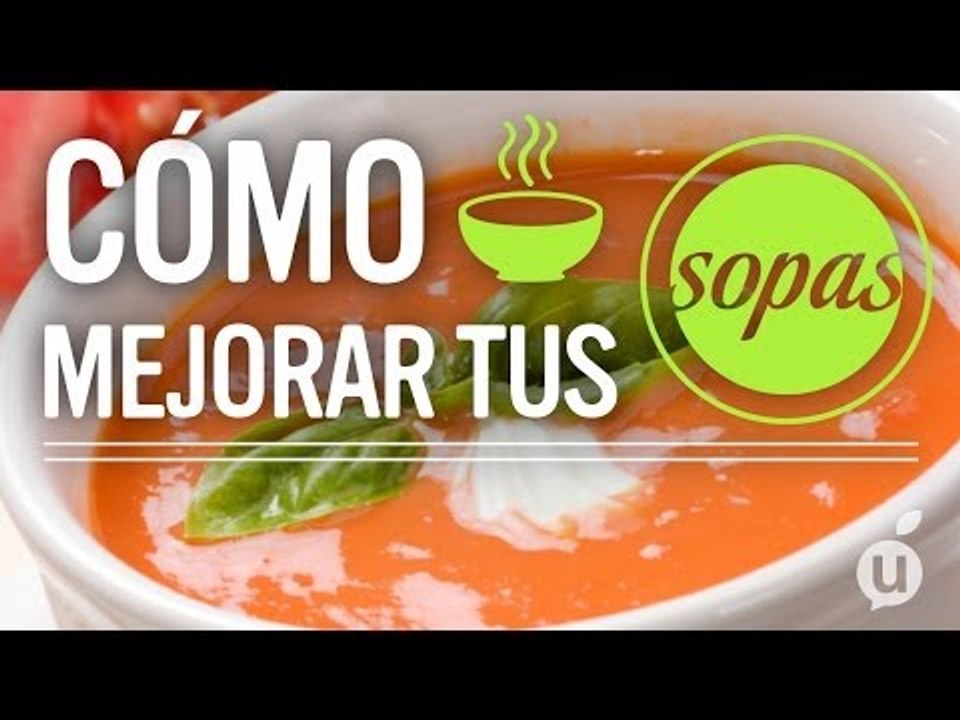 Cómo Mejorar Cualquier Sopa de Verduras | Haz la mejor sopa | Receta de sopa de verduras
