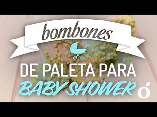 Bombones de Paleta para Baby Shower |  marchmallow palette for baby shower | kiwilimon